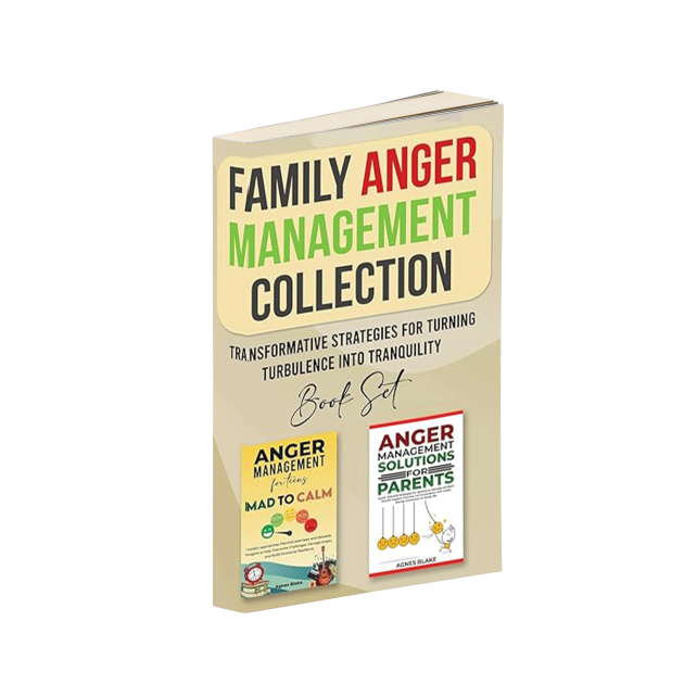 Family Anger Management Collection: Transformative Strategies For Turning Turbulence Into Tranquility